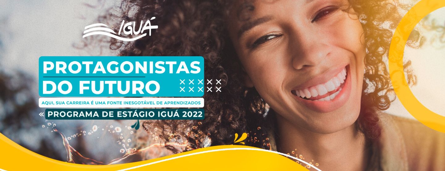 Iguá Saneamento abre inscrições para Programa de Estágio 2022