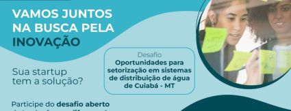 Águas Cuiabá lança desafio a empresas e startups