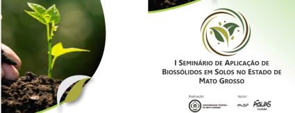 UFMT recebe Seminário de Aplicação de Biossólidos