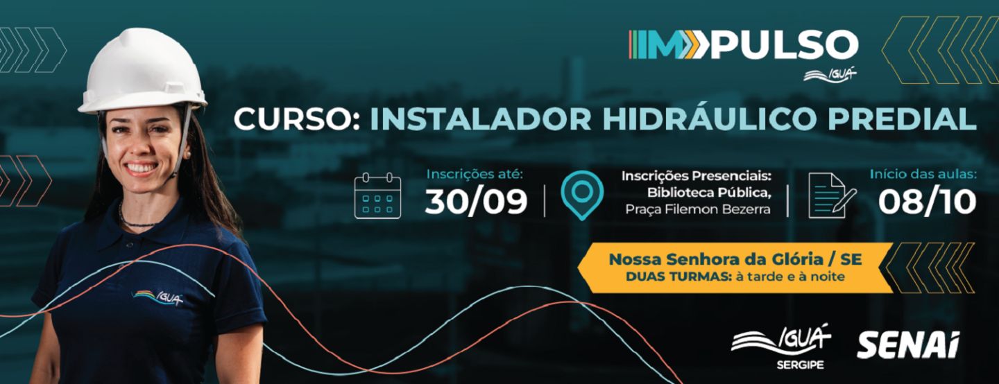 Iguá Sergipe abre inscrições para curso gratuito de Instalador Hidráulico Predial em Nossa Senhora da Glória