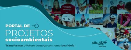 Iguá Sergipe fortalece apoio a projetos sociais com Portal de Projetos Socioambientais