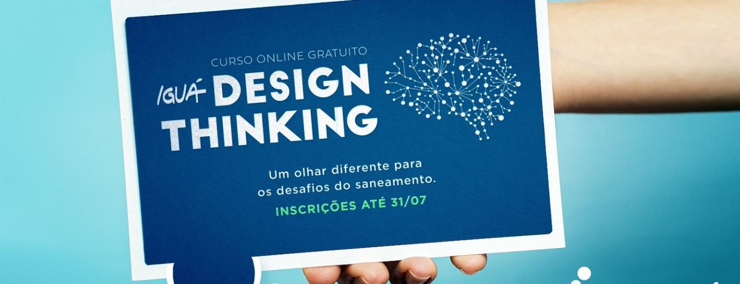 Iguá Saneamento oferece curso online e gratuito sobre Design Thinking