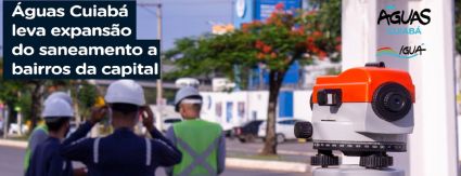 Águas Cuiabá inicia nova fase de obras de esgotamento sanitário nos bairros Boa Esperança e Consil